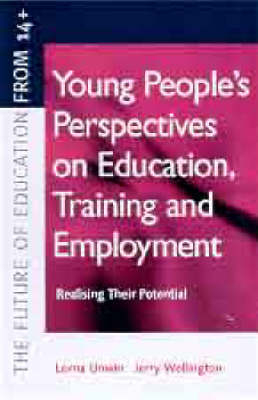 Young People's Perspectives on Education, Training and Employment