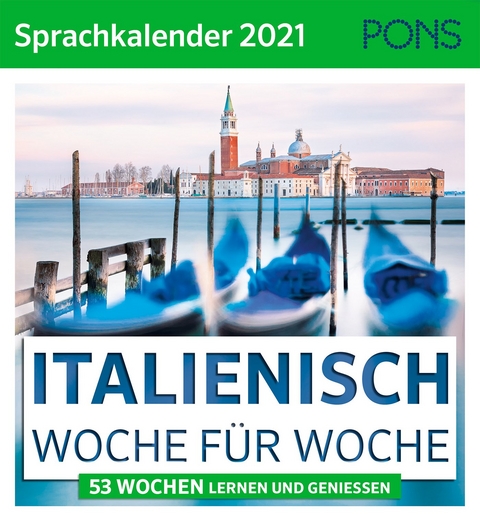 PONS Sprachkalender 2021 ITALIENISCH Woche für Woche