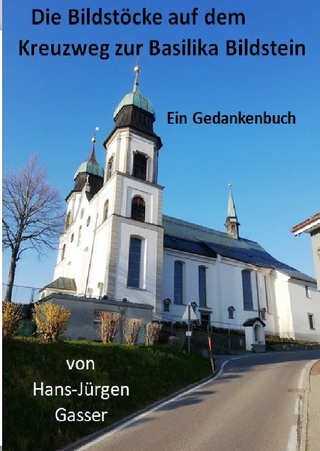 Die Bildstöcke auf dem Kreuzweg zur Basilika Maria Bildstein