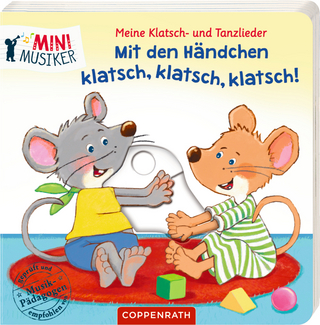 Meine Klatsch- und Tanzlieder: Mit den Händchen klatsch, klatsch, klatsch!