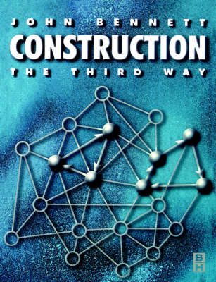 Construction the Third Way