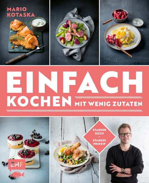 Einfach kochen mit wenig Zutaten – Das Plus-3-Prinzip mit TV-Koch Mario Kotaska bekannt aus der Küchenschlacht - Mario Kotaska