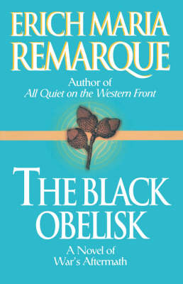 Black Obelisk -  Erich Maria Remarque