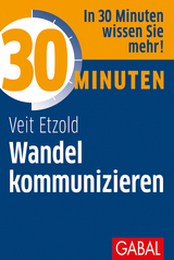 30 Minuten Wandel kommunizieren - Veit Etzold
