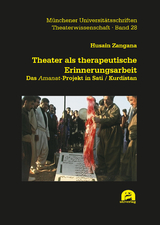 Theater als therapeutische Erinnerungsarbeit - Husain Zangana