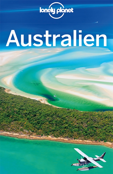 LONELY PLANET Reisef&uuml;hrer Australien - Charles Rawlings-Way, Meg Worby