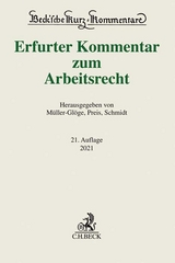 Erfurter Kommentar zum Arbeitsrecht - Müller-Glöge, Rudi; Preis, Ulrich; Schmidt, Ingrid; Dieterich, Thomas; Hanau, Peter; Schaub, Günter