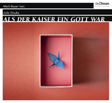 Als der Kaiser ein Gott war - Julie Otsuka