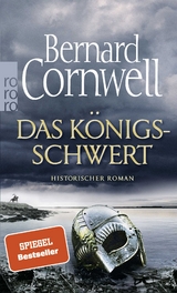 Das K&ouml;nigsschwert - Bernard Cornwell