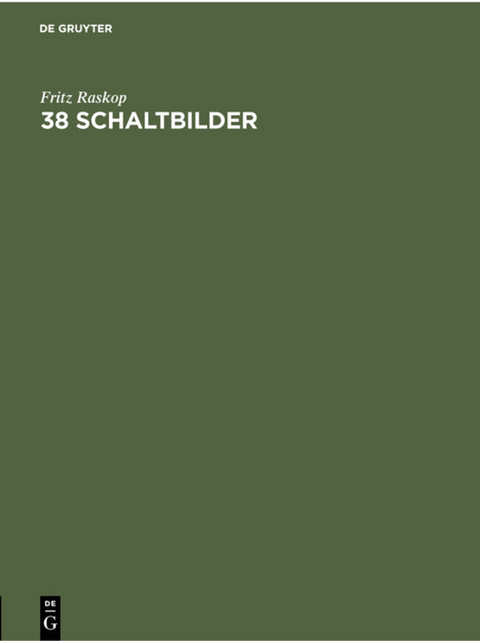 38 Schaltbilder - Fritz Raskop