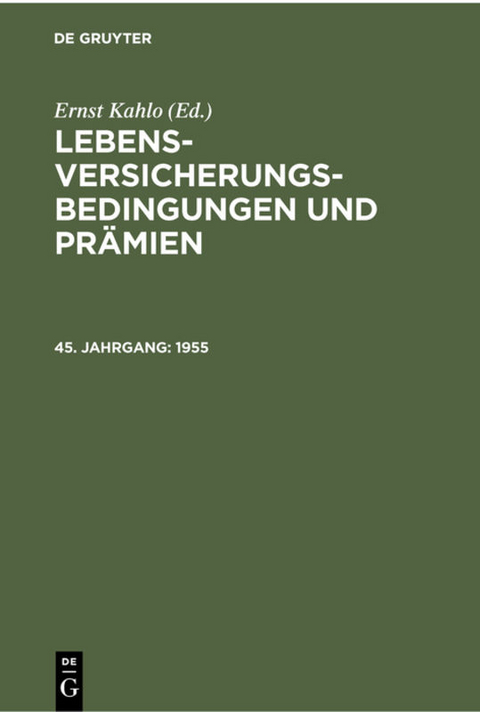 Lebens-Versicherungsbedingungen und Pr&auml;mien / 1955 - 