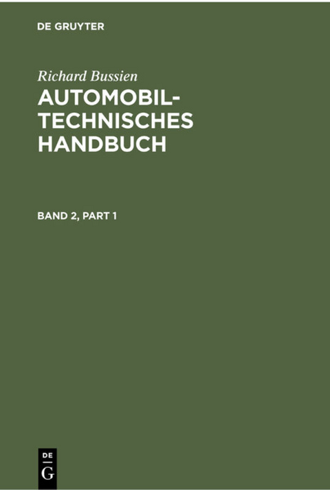 Richard Bussien: Automobiltechnisches Handbuch / Richard Bussien: Automobiltechnisches Handbuch. Band 2 - Richard Bussien
