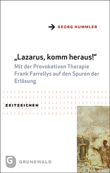 Lazarus, komm heraus! - Georg Hummler