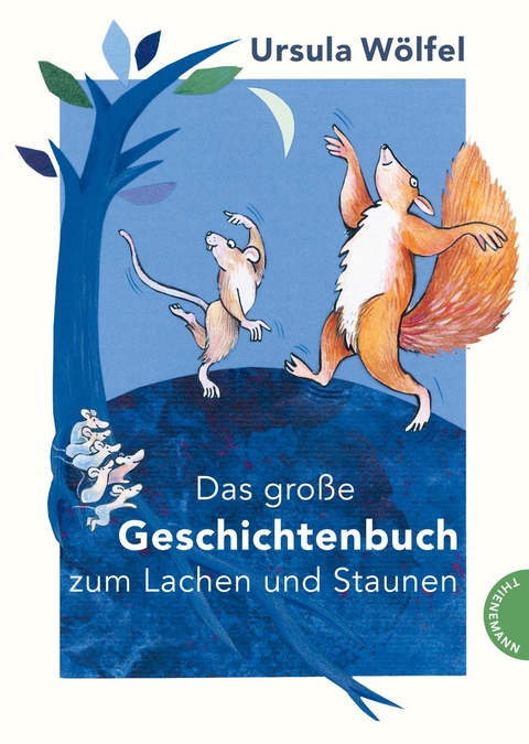 Das gro&szlig;e Geschichtenbuch zum Lachen und Staunen - Ursula W&ouml;lfel