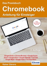 Das Praxisbuch Chromebook - Anleitung für Einsteiger - Rainer Gievers