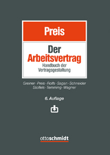 Der Arbeitsvertrag - Preis, Ulrich; Greiner, Stefan; Preis, Ulrich; Rolfs, Christian; Sagan, Adam; Schneider, Angie; Stoffels, Markus; Temming, Felipe; Wagner, Klaus