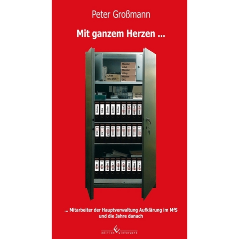 Mit ganzem Herzen ... - Peter Gro&szlig;mann