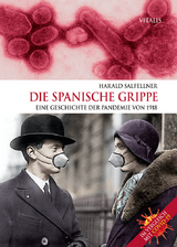 Die Spanische Grippe - Salfellner, Harald