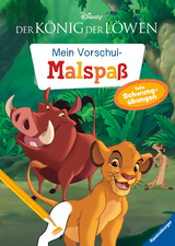 Disney Der K&ouml;nig der L&ouml;wen: Mein Vorschulmalspa&szlig;. Tolle Schwung&uuml;bungen