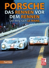 Porsche - Das Rennen vor dem Rennen - Paul Fr&egrave;re