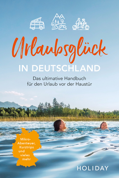 Urlaubsgl&uuml;ck in Deutschland
