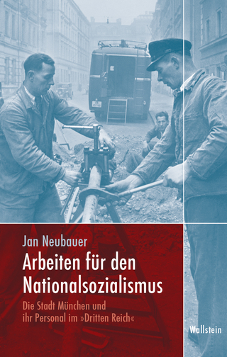 Arbeiten für den Nationalsozialismus