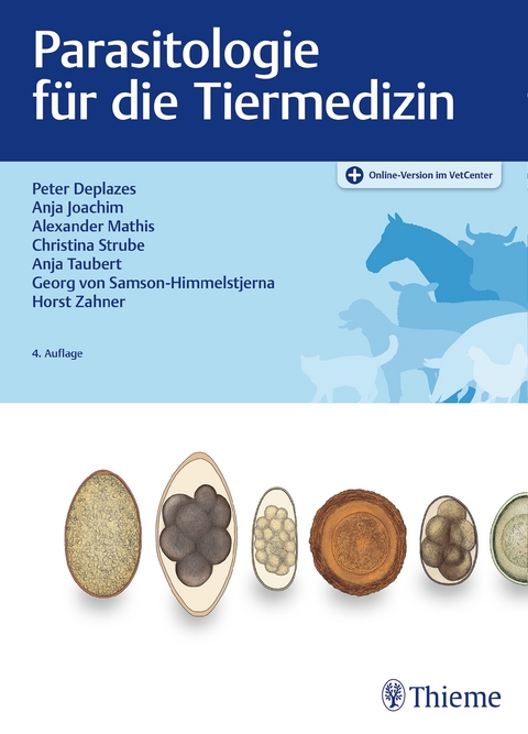 Parasitologie f&uuml;r die Tiermedizin - Peter Deplazes, Georg von Samson-Himmelstjerna, Horst Zahner, Anja Joachim, Alexander Mathis, Anja Taubert, Christina Strube