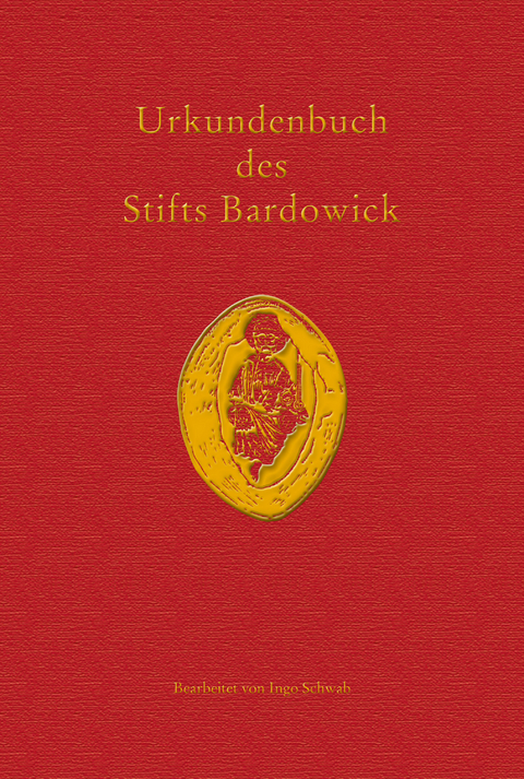 Urkundenbuch des Stifts Bardowick - Thomas St&uuml;rmer, J&ouml;rg Voigt