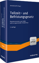 Teilzeit- und Befristungsgesetz - Arnold, Manfred; Gräfl, Edith