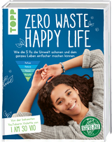 Zero Waste &ndash; Happy Life! - Violetta Verissimo