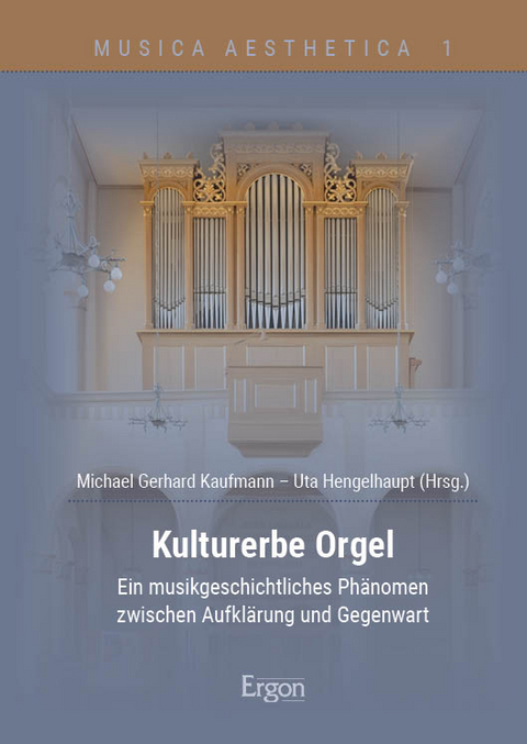 Kulturerbe Orgel - Michael Gerhard Kaufmann, Uta Hengelhaupt