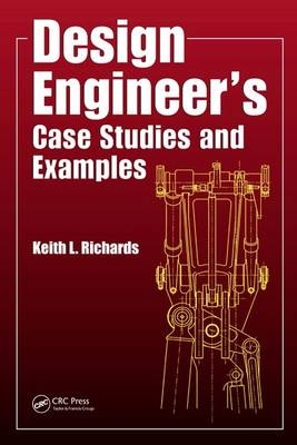 Design Engineer's Case Studies and Examples -  Keith L. Richards