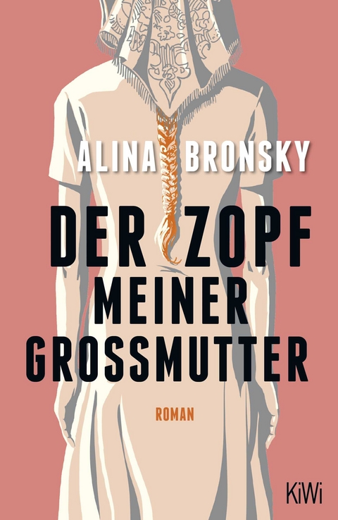 Der Zopf meiner Gro&szlig;mutter - Alina Bronsky