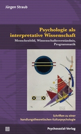 Psychologie als interpretative Wissenschaft - J&uuml;rgen Straub