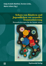 Schutz von Kindern und Jugendlichen vor sexueller Traumatisierung - 