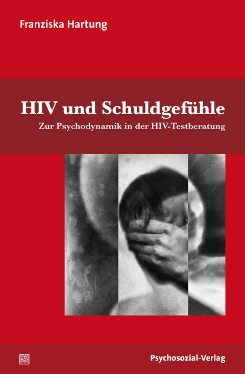 HIV und Schuldgef&uuml;hle - Franziska Hartung