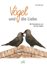 V&ouml;gel und die Liebe - Elvira Werkman