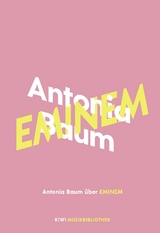 Antonia Baum &uuml;ber Eminem - Antonia Baum
