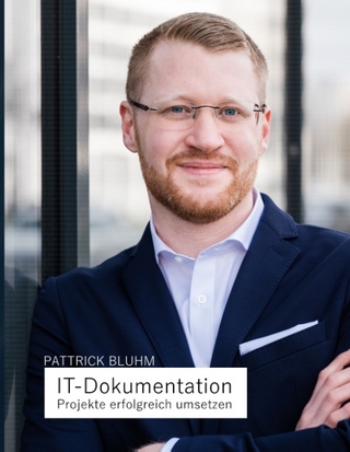 IT-Dokumentation - Projekte erfolgreich umsetzen