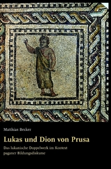 Lukas und Dion von Prusa - Matthias Becker