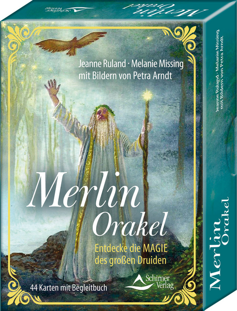 Merlin-Orakel &ndash; Entdecke die Magie des gro&szlig;en Druiden - Jeanne Ruland, Melanie Missing, Petra Arndt