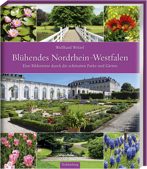 Bl&uuml;hendes Nordrhein-Westfalen - Wolfhard Welzel