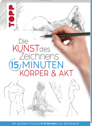 Die Kunst des Zeichnens 15 Minuten - Körper & Akt