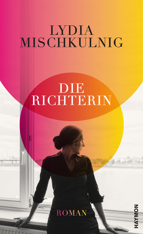 Die Richterin - Lydia Mischkulnig