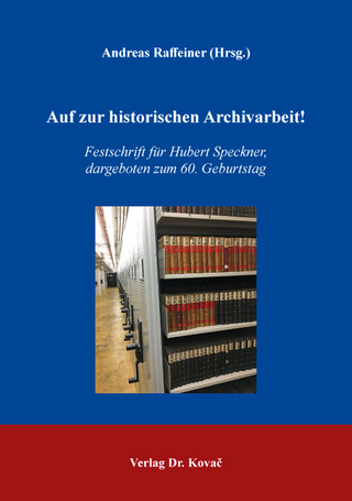 Auf zur historischen Archivarbeit!