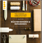 B&uuml;cher binden und reparieren - Klaus-P. L&uuml;hrs