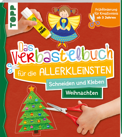 Das Verbastelbuch f&uuml;r die Allerkleinsten Schneiden und Kleben Weihnachten - Ursula Schwab