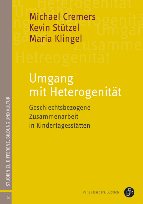 Umgang mit Heterogenit&auml;t - Michael Cremers, Kevin St&uuml;tzel, Maria Klingel