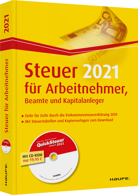 Steuer 2021 f&uuml;r Arbeitnehmer, Beamte und Kapitalanleger - inkl. CD-ROM - Willi Dittmann, Dieter Haderer, R&uuml;diger Happe