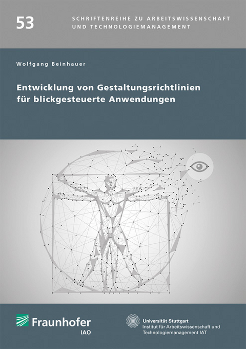Entwicklung von Gestaltungsrichtlinien für blickgesteuerte Anwendungen - Wolfgang Beinhauer